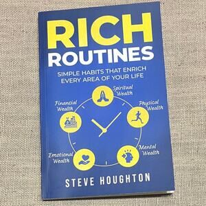 Rich Routines: Simple Habits That Enrich Every Area of Your Life Paperback Book